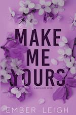 Make Me Yours