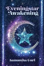 Eveningstar Awakening