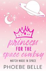 Princess for the Space Cowboy