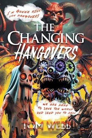 The Changing Hangovers