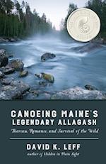 Canoeing Maine's Legendary Allagash