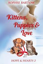 Kittens, Puppies & Love