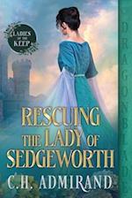 Rescuing the Lady of Sedgeworth