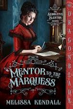 Mentor to the Marquess