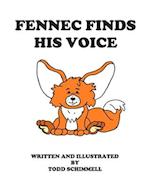 Fennec Finds His Voice