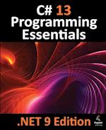 C# 13 Programming Essentials - .NET 9 Edition