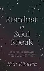 Stardust To Soul Speak