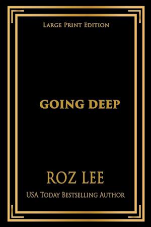 Going Deep: Large Print Edition