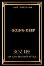 Going Deep: Large Print Edition 