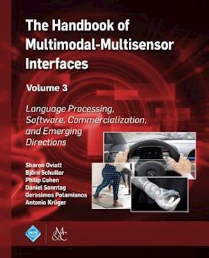 The Handbook of Multimodal-Multisensor Interfaces, Volume 3