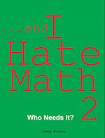 ...and I Hate Math 2 