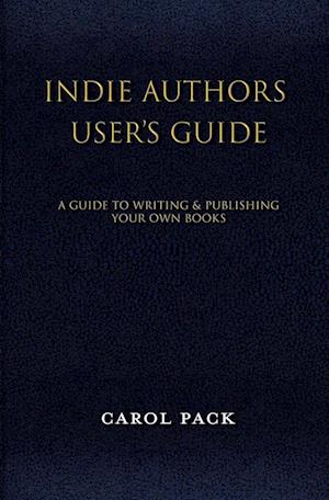 Indie Authors User's Guide