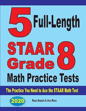 5 Full-Length STAAR Grade 8 Math Practice Tests