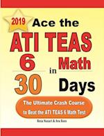 Ace the ATI TEAS 6 Math in 30 Days
