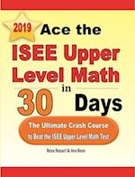 Ace the ISEE Upper Level Math in 30 Days