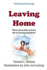 Leaving Home: Third Culture Kids Confront the Coronavirus Pandemic 