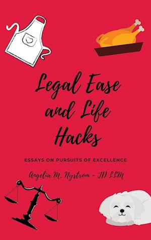 LEGAL EASE AND LIFE HACKS