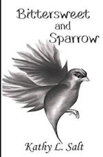 Bittersweet and Sparrow