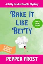 Bake It Like Betty 