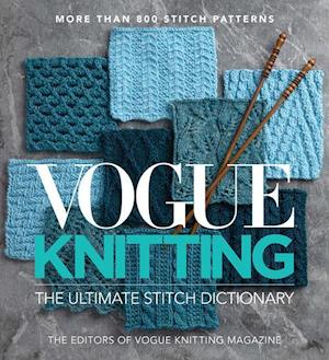 Vogue(r) Knitting the Ultimate Stitch Dictionary