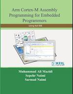 Arm Cortex-M Assembly Programming for Embedded Programmers: Using Keil 