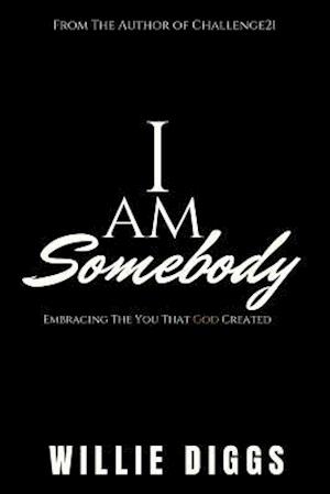 I Am Somebody