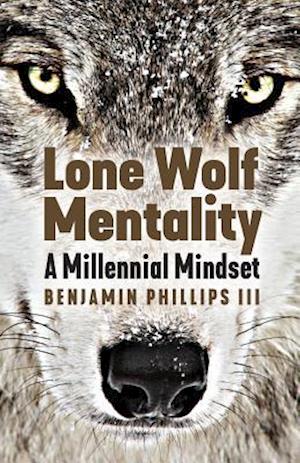 Lone Wolf Mentality