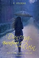 Dancing Barefoot in the Rain