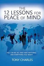 The 12 Lessons for Peace of Mind