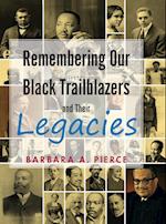 Remembering Our Black Trailblazers and their legacies
