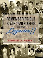 Remembering Our Black Trailblazers and their Legacies II