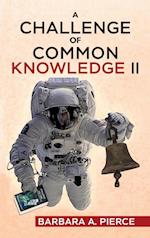 A Challenge of Common Knowledge II