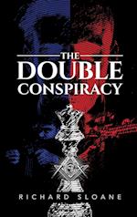 The Double Conspiracy