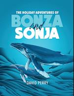 The Holiday Adventures of Bonza and Sonja