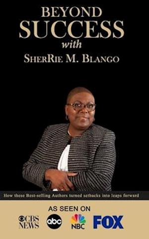 Beyond Success with SherRie M. Blango