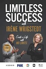 Limitless Success with Iréne Wrigstedt