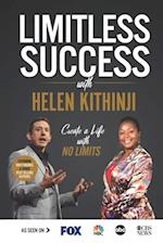 Limitless Success with Helen Kithinji