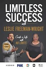 Limitless Success with Leslie Freeman-Wright