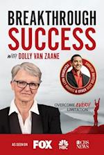 Breakthrough Success with Dolly van Zaane