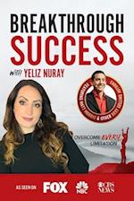 Breakthrough Success with Yeliz Nuray