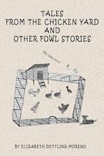 Tales from the Chicken Yard and Other Fowl Stories