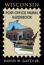 Wisconsin Post Office Mural Guidebook