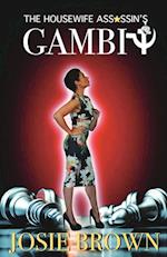 The Housewife Assassin's Gambit: Book 23 - The Housewife Assassin Mystery Series 
