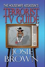 The Housewife Assassin's Terrorist TV Guide 