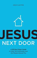 Jesus Next Door