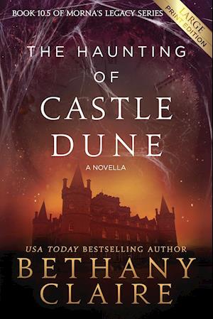 The Haunting of Castle Dune - A Novella (Large Print Edition)