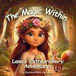 The Magic Within Lana's Extraordinary Adventure