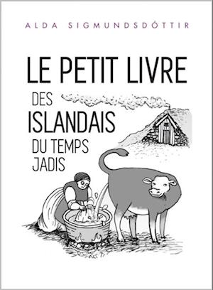 Le Petit Livre des Islandais du Temps Jadis