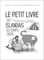 Le Petit Livre des Islandais du Temps Jadis