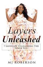 Layers Unleashed : 7 Layers of Unleashing The Inner You